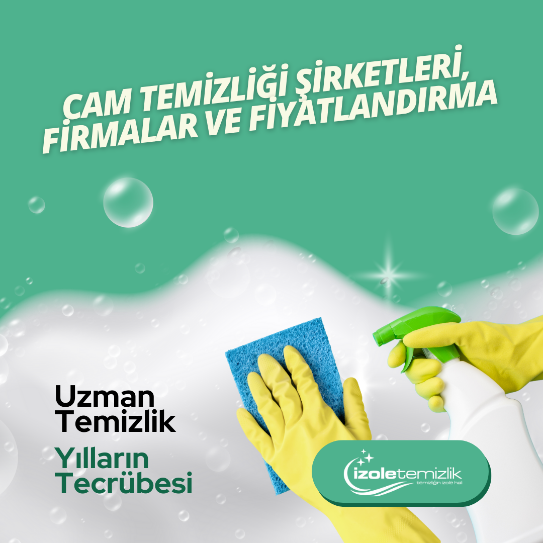 Cam Temizliği Şirketleri, Firmalar ve Fiyatlandırma